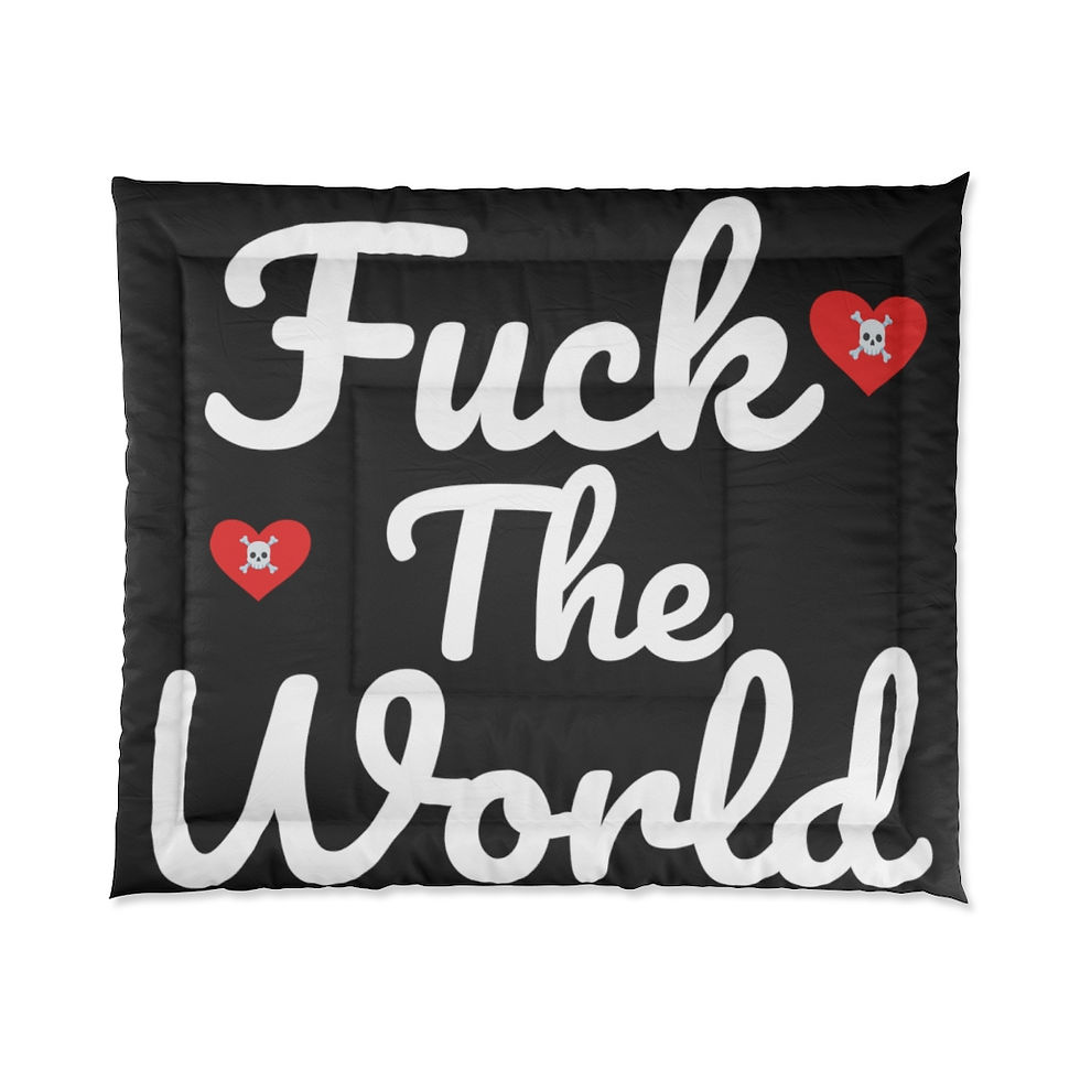 Fuck The World Bed Comforter