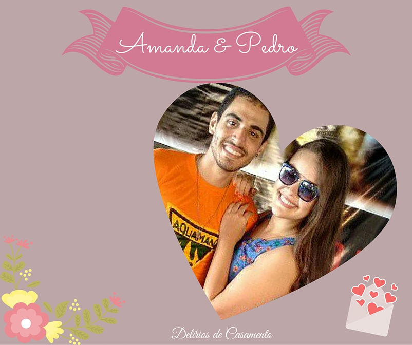 Histórias de Amor - Amanda & Pedro