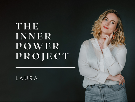 The Inner Power Project: Laura
