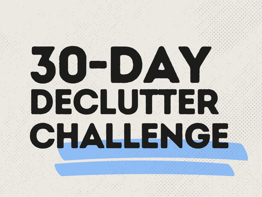 The 30-Day Declutter Challenge