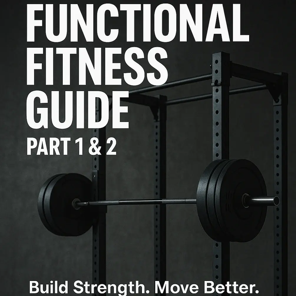 Part 1&2 Functional Fitness Guide 56 Days of Training
