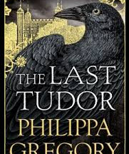Review: Philippa Gregory's "The Last Tudor"