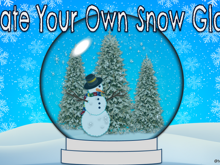 ❄⛄Create Your Own Snow Globe!❄
