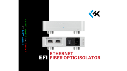 Introducing the LHY Audio EFI – Elevate Your Network Audio with True Optical Isolation!