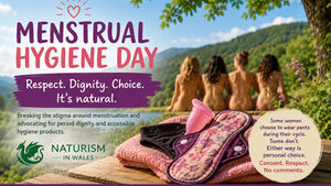 Menstrual Hygiene Day: Respect, Dignity & Body Positivity in Naturism