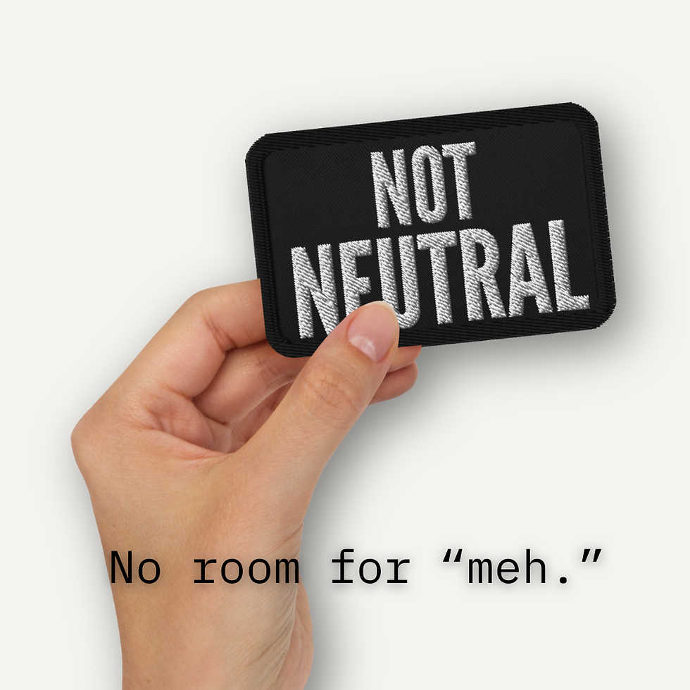 Thumbnail: Not Neutral Embroidered Patch