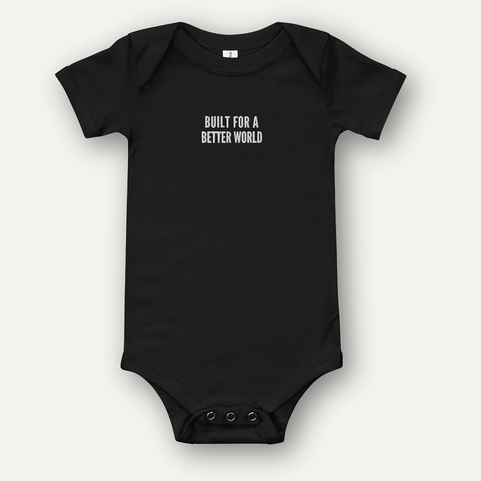 BUILT FOR A BETTER WORLD Embroidered Baby Onesie