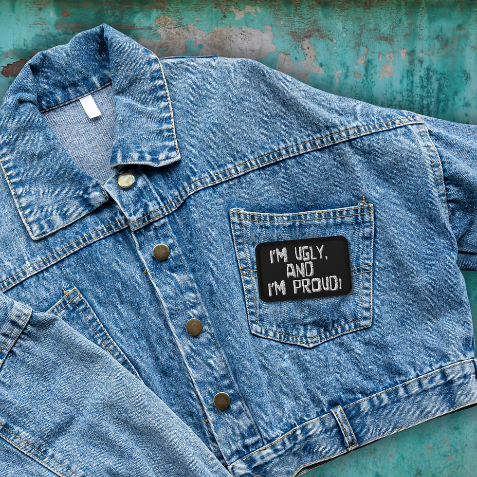 Thumbnail: “I’m Ugly and I’m Proud” embroidered iron-on patch, 3.5×2.25 inches, bold anti-pretty badge for jackets, backpacks, and vests