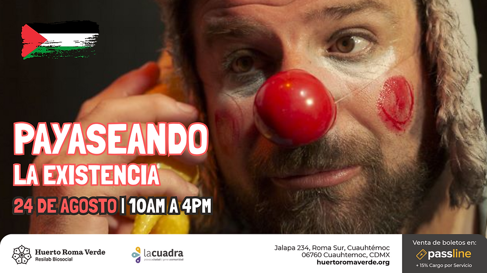Payaseando la Existencia