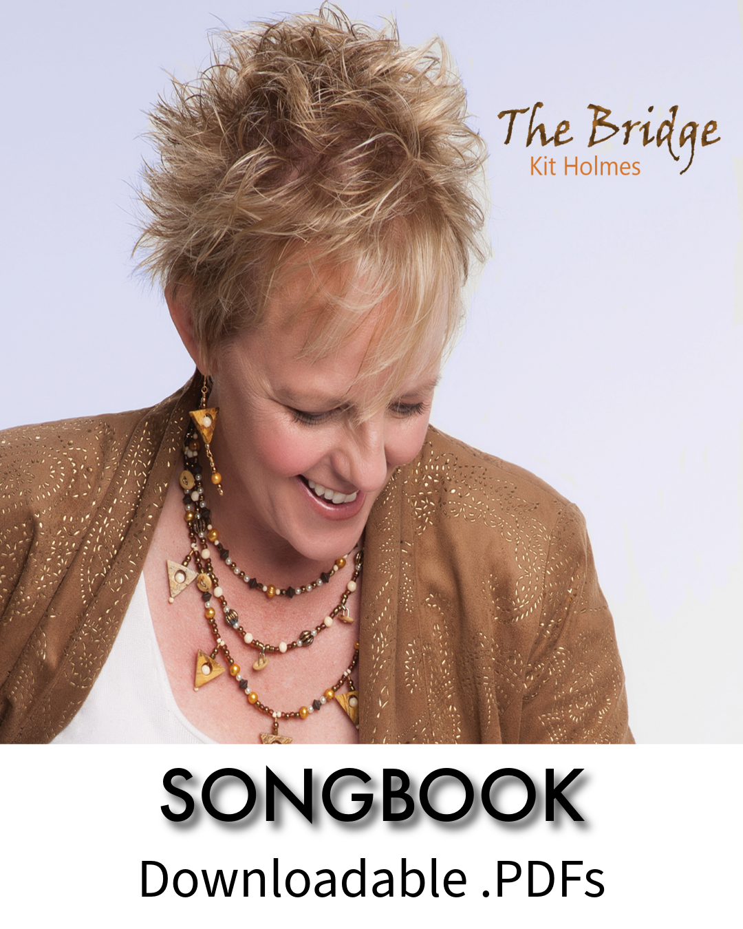 The Bridge by Kit Holmes - SONGBOOK.PDF - Downloadable
