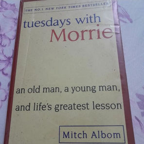 TUESDAYS WITH MORRIE: LESSONS FOR LIFE