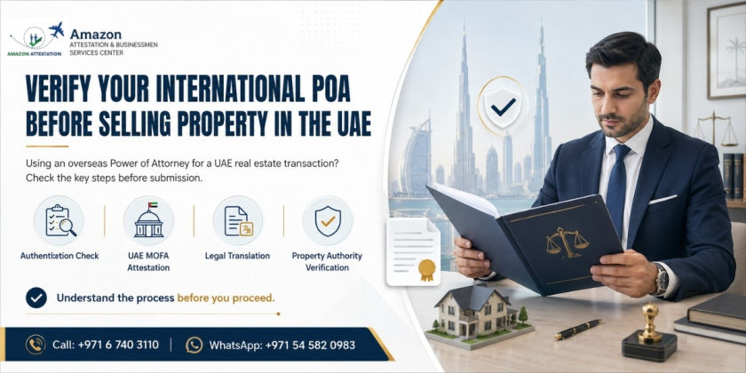 International Power of Attorney for UAE property sale verification and document attestation