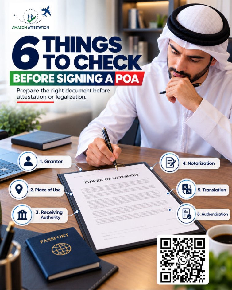 Man in white thobe signs Power of Attorney at desk; poster says 6 things to check before signing a POA, with passport and QR code.