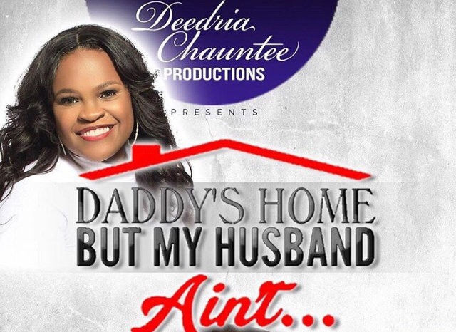 Daddy's Home But My Husband Aint! The Montgomery Edition