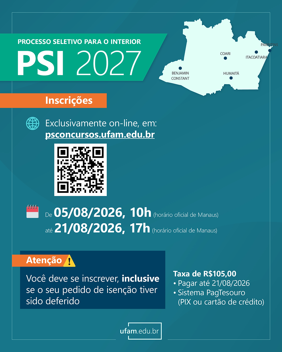 Ufam abre inscrições do Processo Seletivo para o Interior até 21 de agosto: São 636 vagas distribuídas entre cinco campi