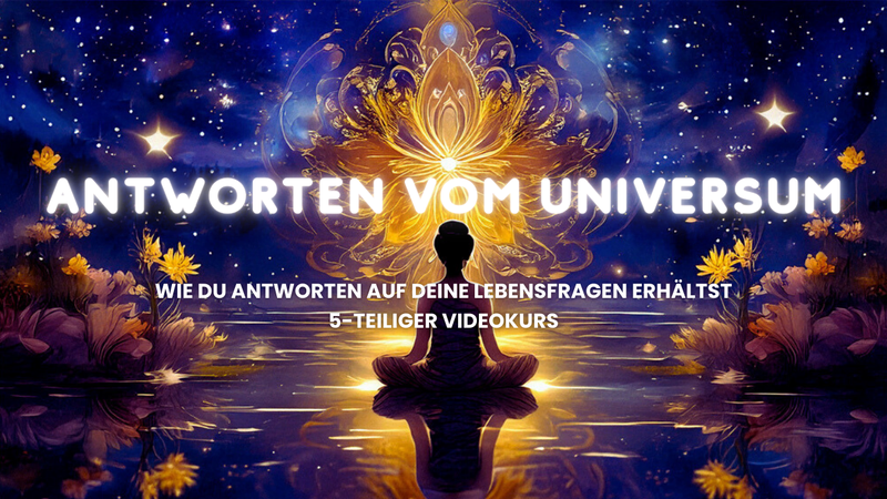 Antworten vom Universum erhalten
