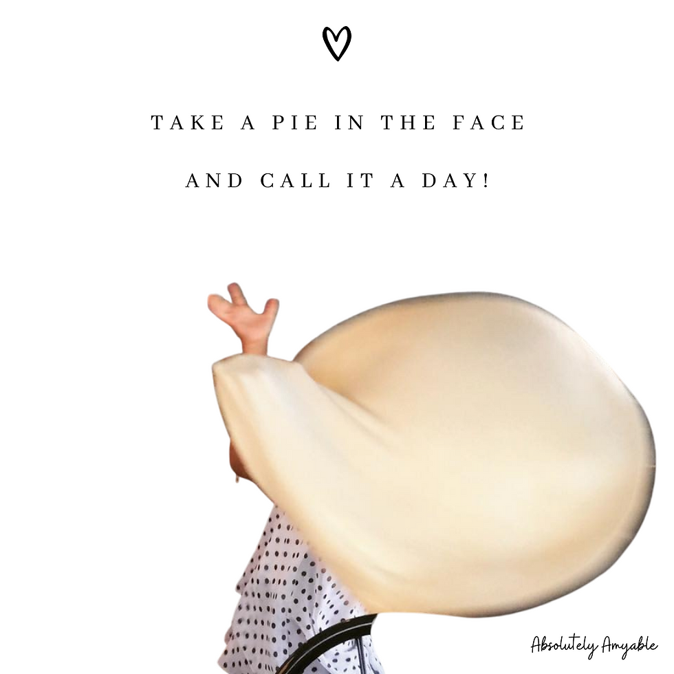 Pie Dough in The Face Absolutely Amyable