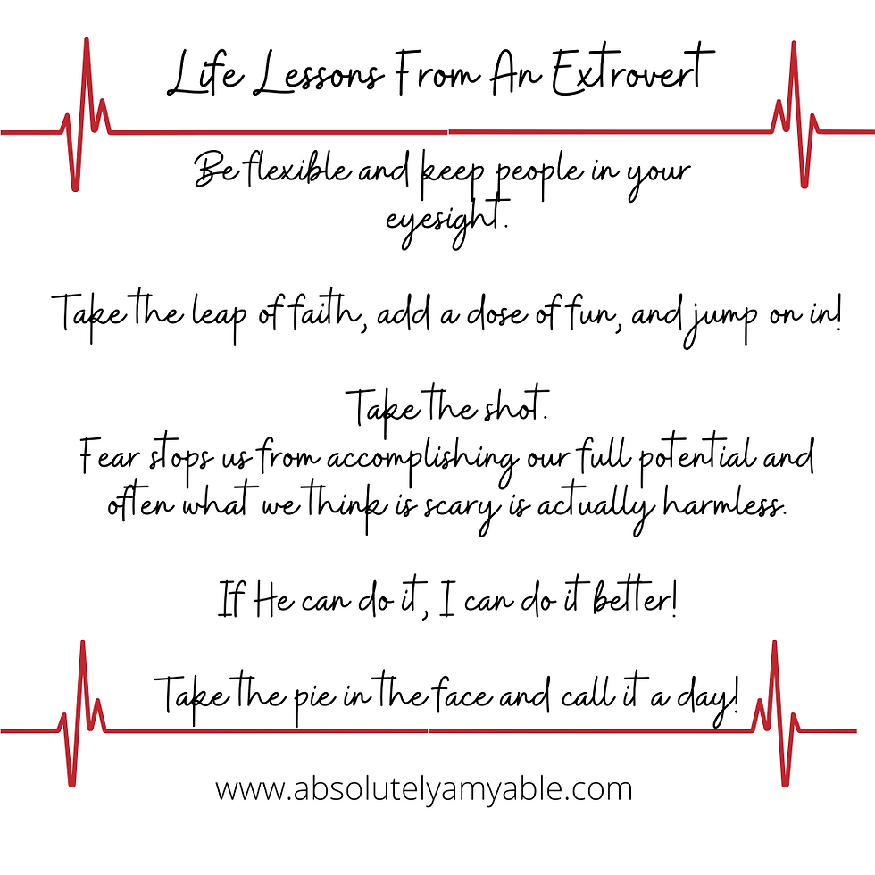 Life Lesson's from Extrovert Absolutely Amyable