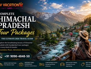 Complete Himachal Pradesh Tour Packages: The Ultimate Guide 