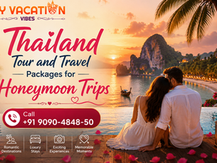 Thailand Tour and Travel Packages for Honeymoon Trips