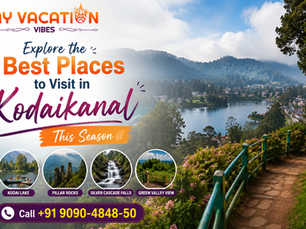 Explore the Best Places to Visit in Kodaikanal This Season