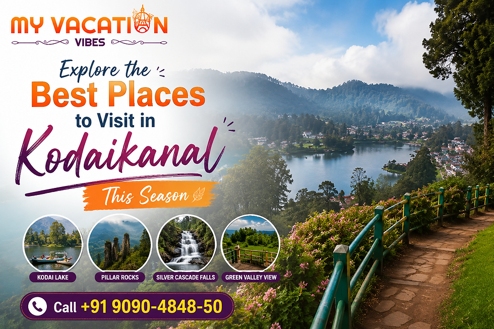 Explore the Best Places to Visit in Kodaikanal This Season