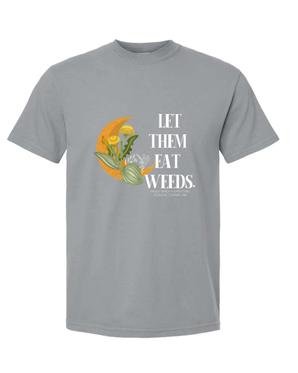 Thumbnail: Let Them Eat Weeds T-shirt