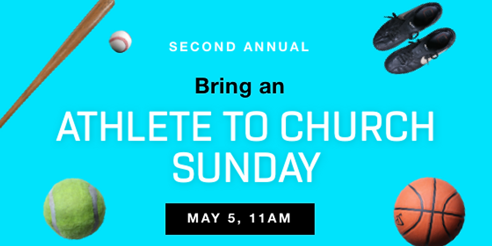 Bring an Athlete to Church Sunday