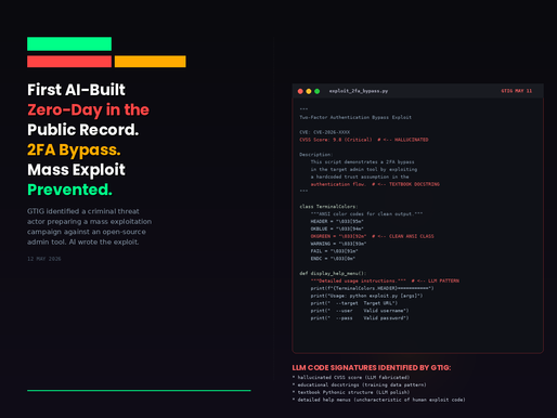 Google Threat Intelligence Group Published Its AI Threat Tracker on May 11 Documenting the First Known Case of a Zero-Day Exploit Developed With AI.