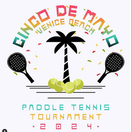 Highlights from Venice Beach 2024 Cinco de Mayo Paddle Tennis Tournament Sponsored by Prehemptive CBD Cream