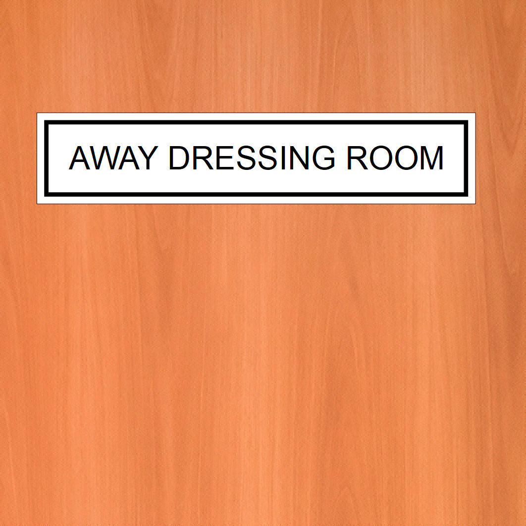 AWAY DRESSING ROOM DOOR SIGN 9576