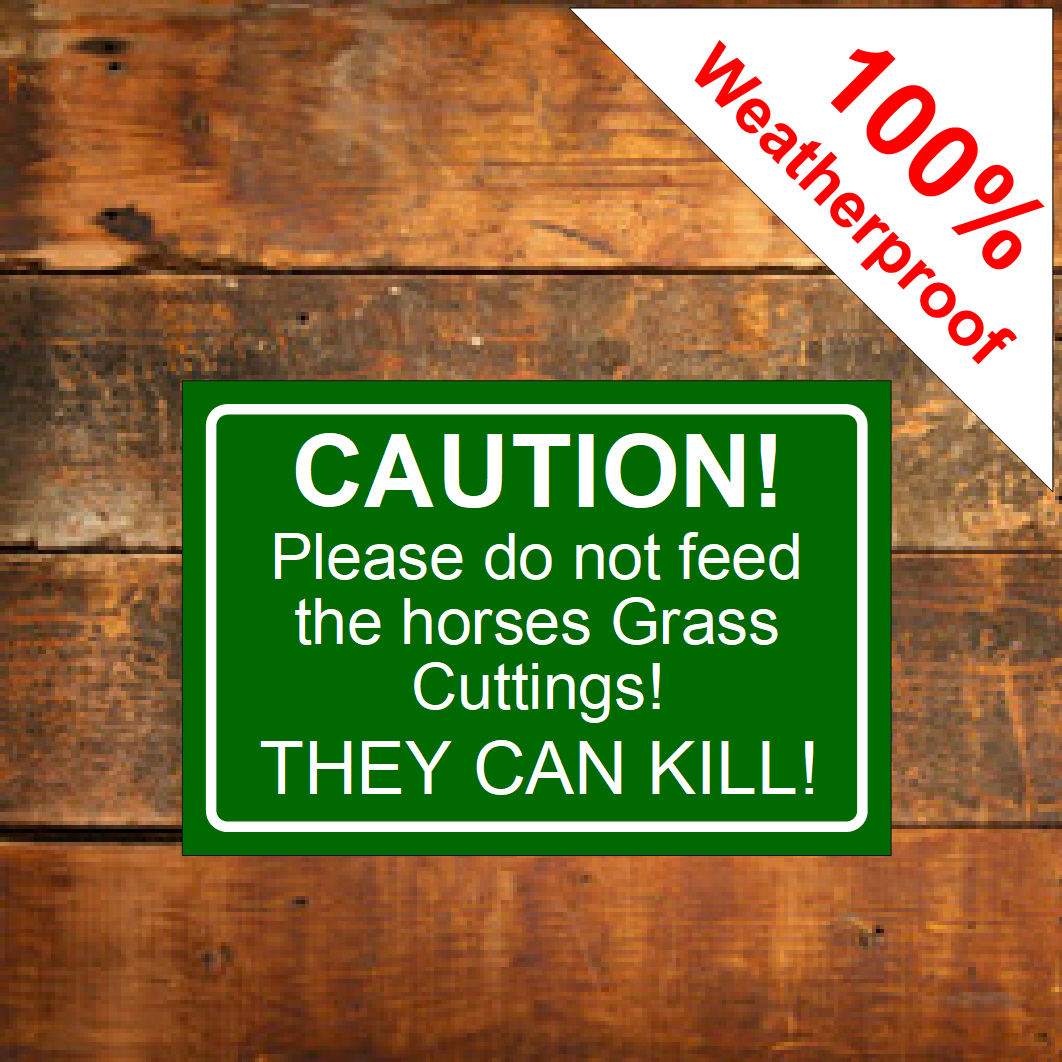 Please do not feed the horses Grass Cuttings 9573