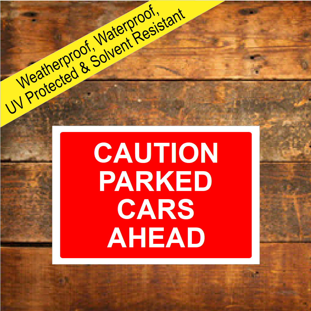 Caution parked cars ahead sign 9493