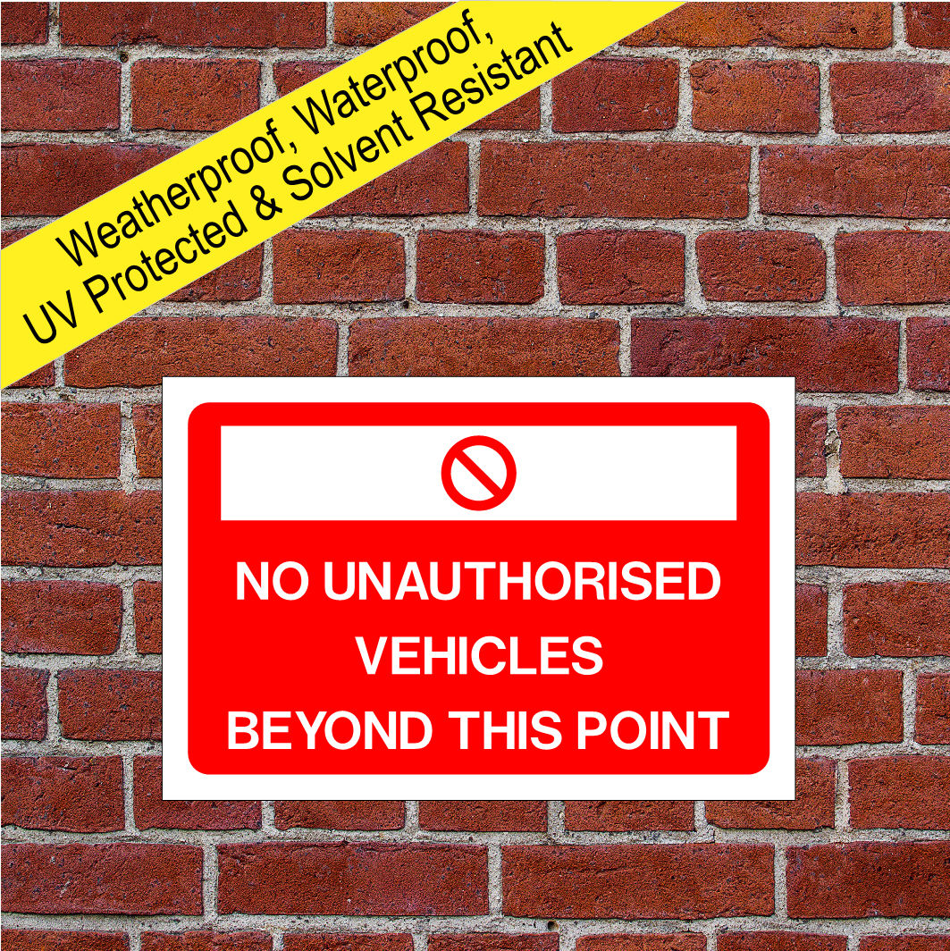 NO UNAUTHORISED VEHICLES SIGN 9082