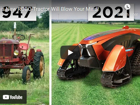 Get a Glimpse of the New ROBO-Tractor Technology / The Wave of the Future