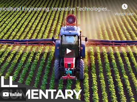 Beyond Tractors: Agricultural Engineering and Innovative Technologies Explained