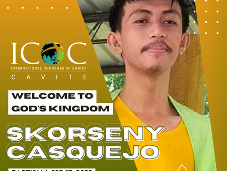 Welcome to the family of God, Skorseny Casquejo!