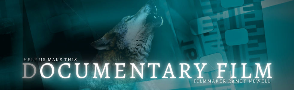Documentary Film Ramey Newell Wolf and C