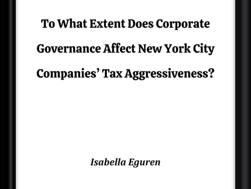 To What Extent Does Corporate Governance Affect New York City Companies’ Tax Aggressiveness?