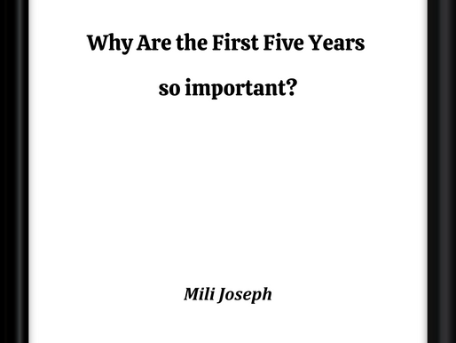 Why Are The First Five Years So Important?