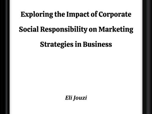 Exploring the Impact of Corporate Social Responsibility on Marketing Strategies in Business