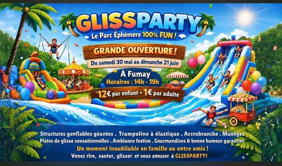 GLISSPARTY /du 30 mai AU 21 juin
