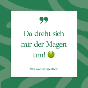 Evolutionäre Hintergründe bekannter Sprichwörter: Dein Darm und die Sprache