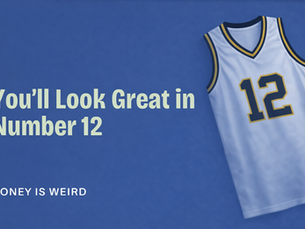 You’ll Look Great in Number 12: How Outdated Rules Shape Money Decisions