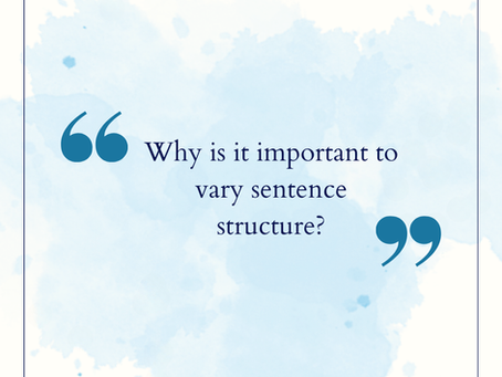 Why is it important to vary sentence structure?