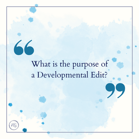 What is the purpose of a Developmental Edit?