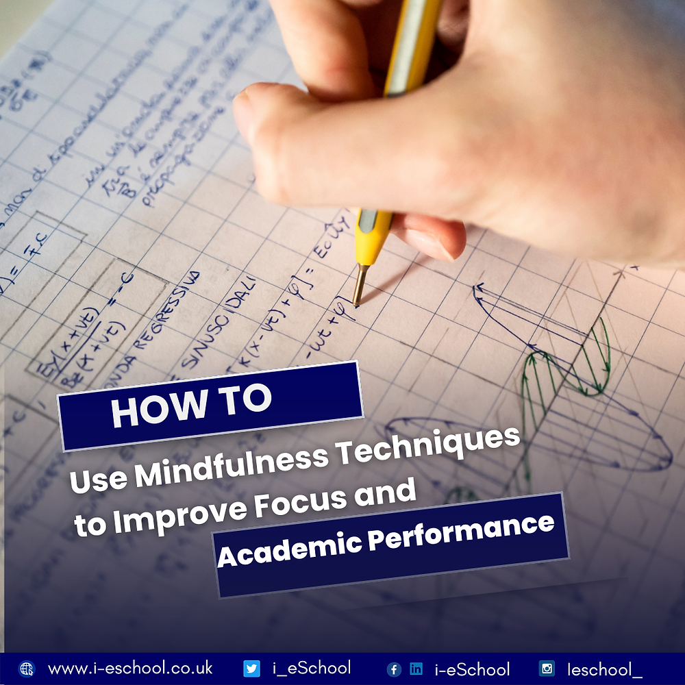 View of How to Use Mindfulness Techniques to Improve Focus and Academic Performance