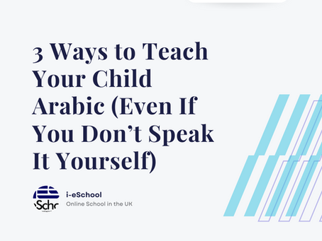 3 Ways to Teach Your Child Arabic (Even If You Don’t Speak It Yourself)