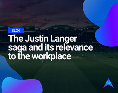 The Justin Langer saga and its relevance to the workplace