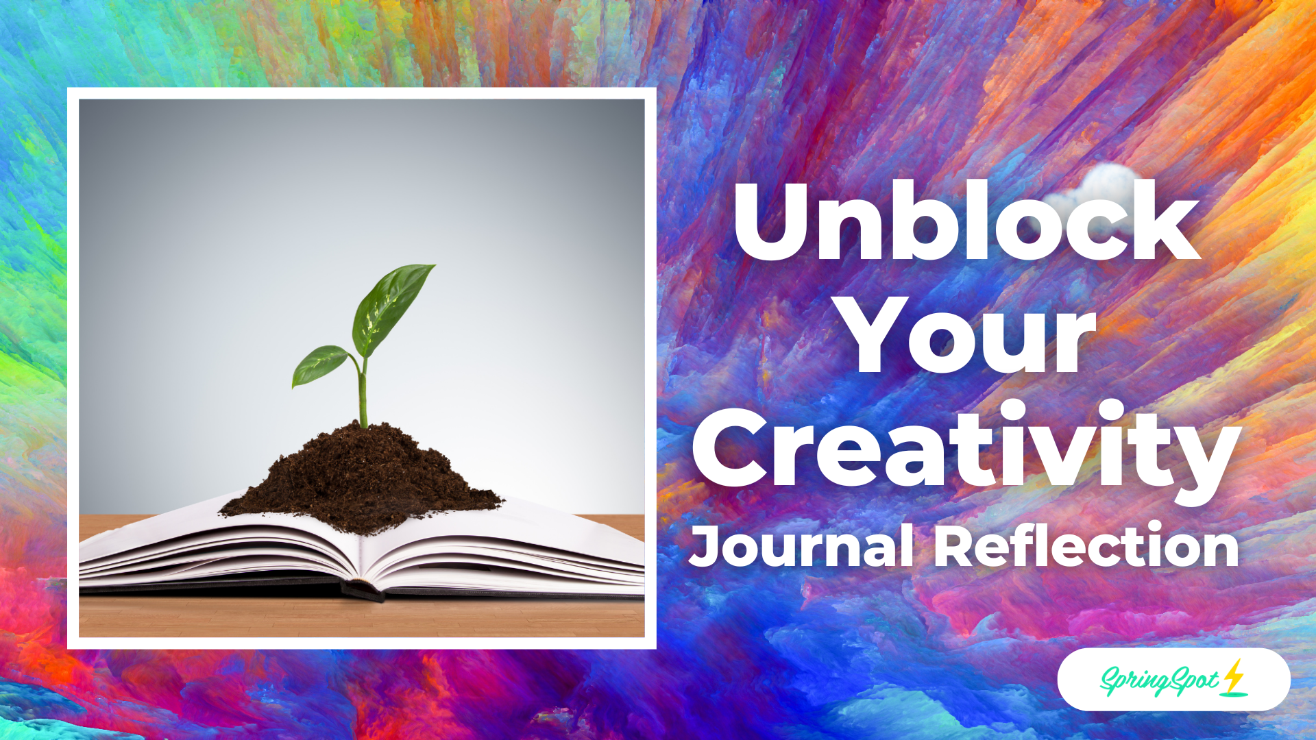 Unblock Your Creativity - Journal Reflection